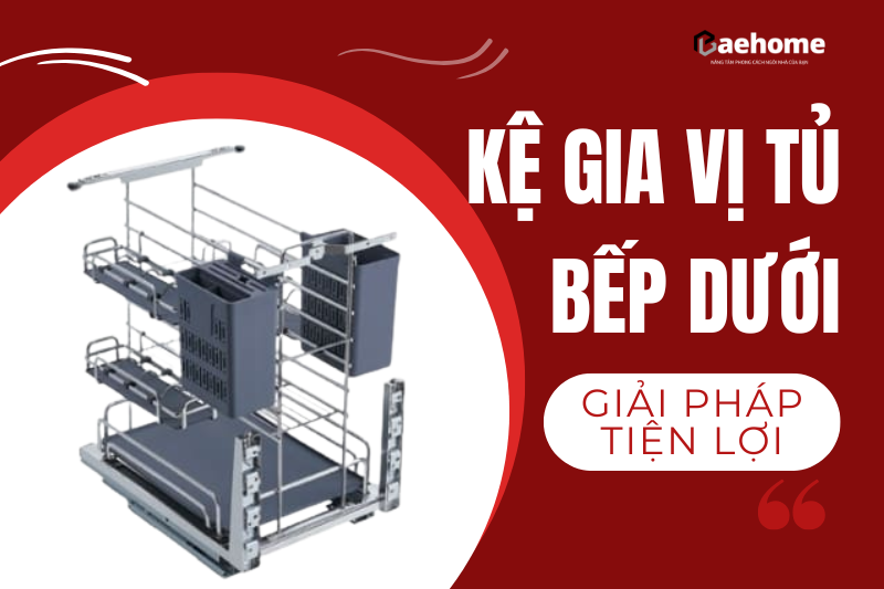 Kệ Gia Vị Tủ Bếp Dưới - Giải Pháp Lưu Trữ Tiện Lợi 2025 6 175 2